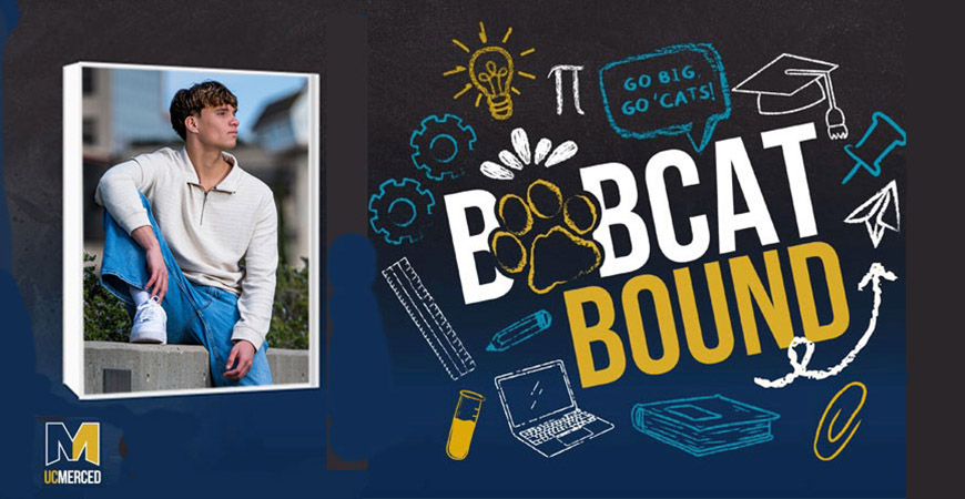 New UC Merced student and the Bobcat Bound graphic
